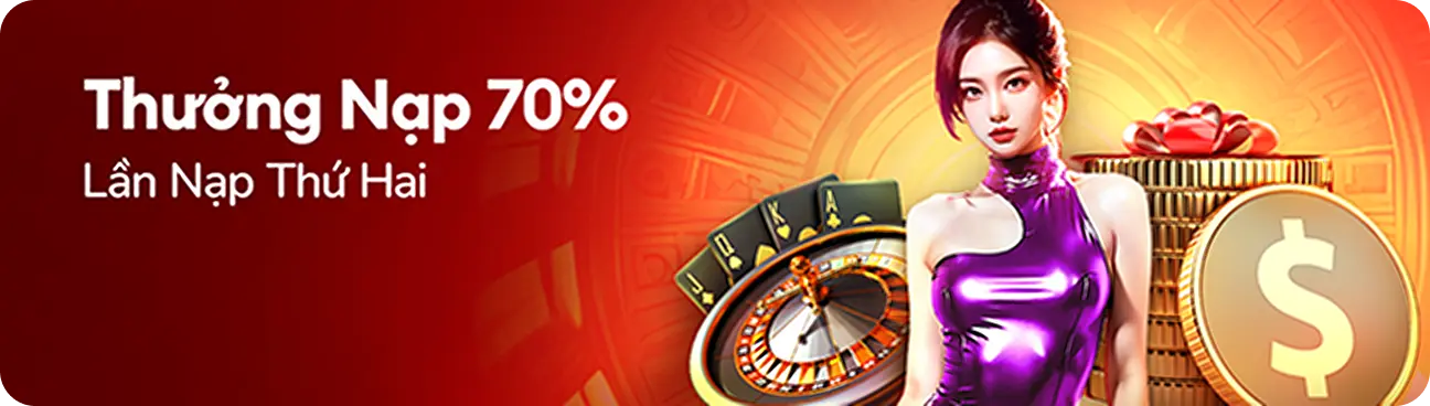 Thưởng nạp 70% lần nạp đầu tiên